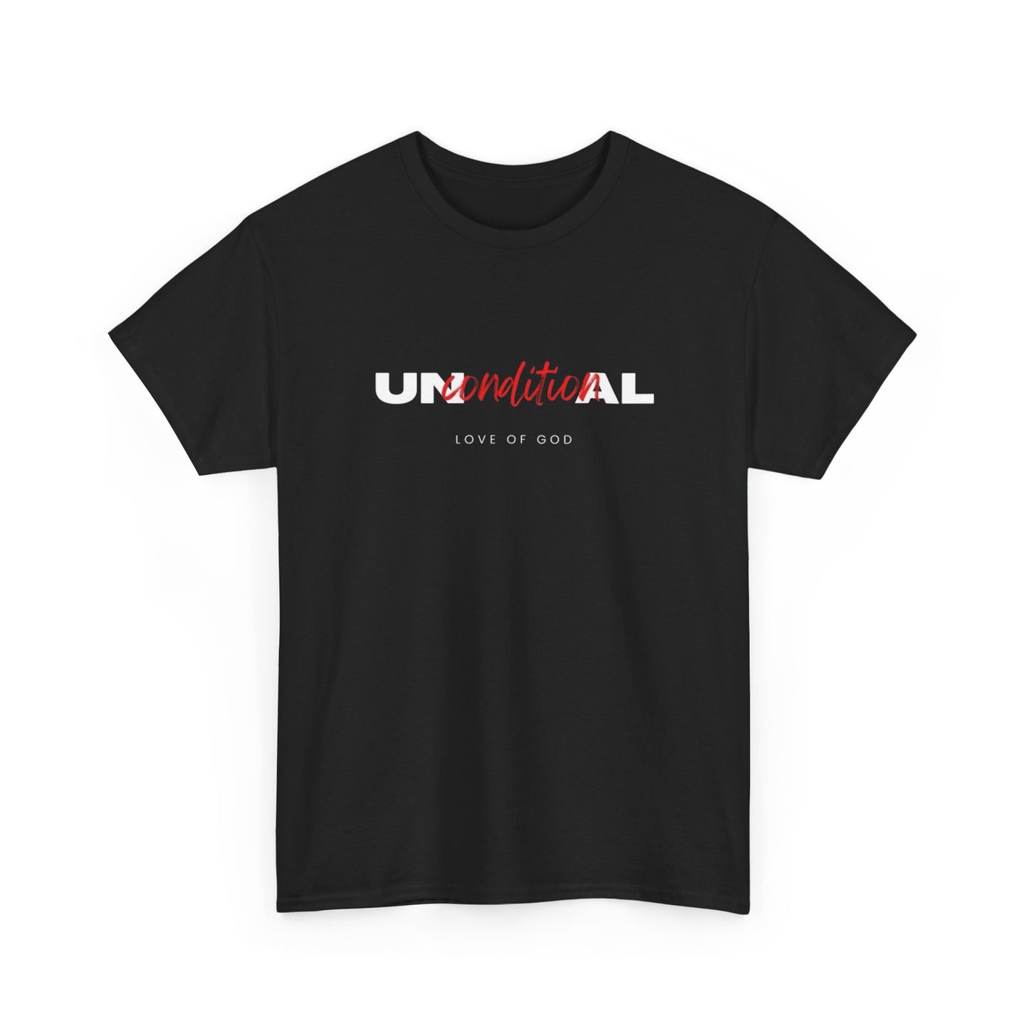 Unconditional Love Of God T Shirt Unisex Heavy Cotton Tee Gift