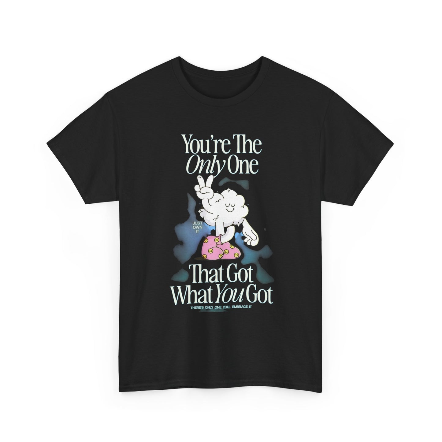 Got What You Got Graphic T Shirt Unisex Heavy Cotton Tee