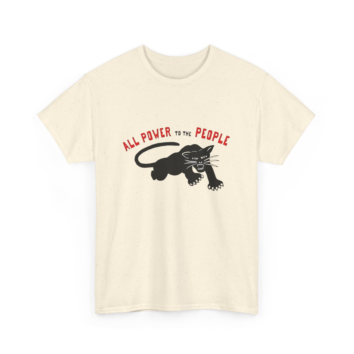 All Power To The People Graphic T Shirt NEW GIFT Unisex Heavy Cotton Tee