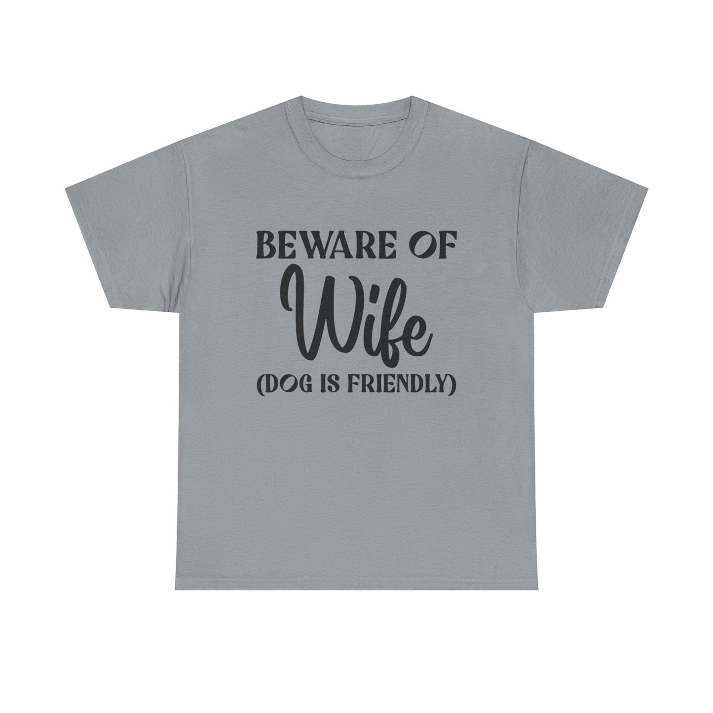 Funny Wife Jokes Graphic T Shirt NEW ADULT