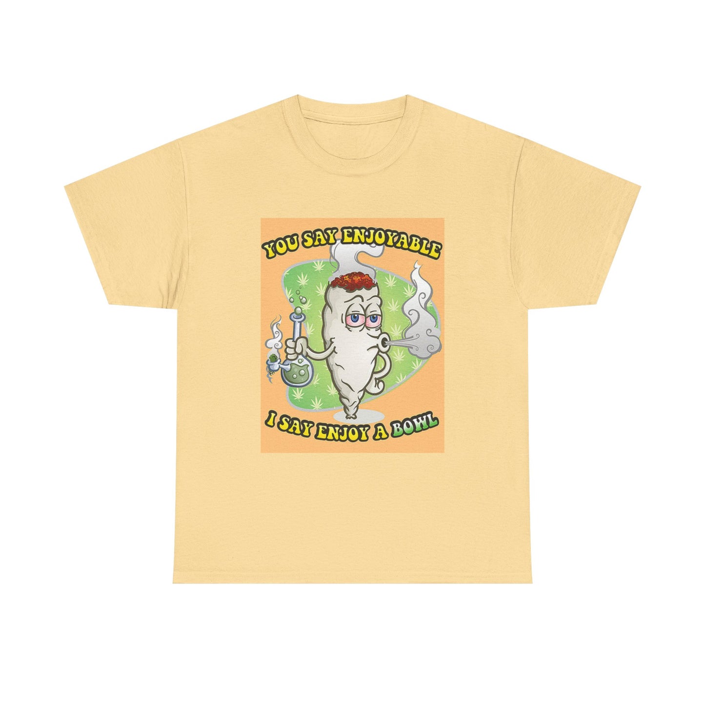 Enjoy A Bowl Tshirt Weed 420 Graphic Funny Unisex Heavy Cotton Tee