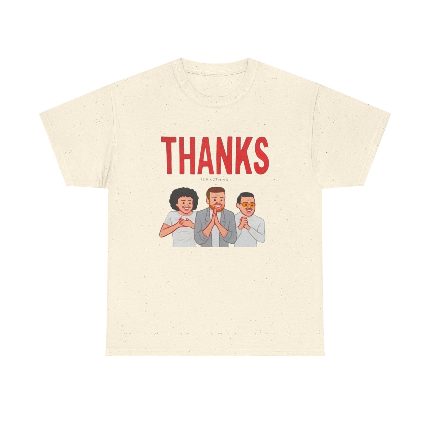 Thanks For Nothing Graphic T Shirt NEW ADULT TEE VINTAGE
