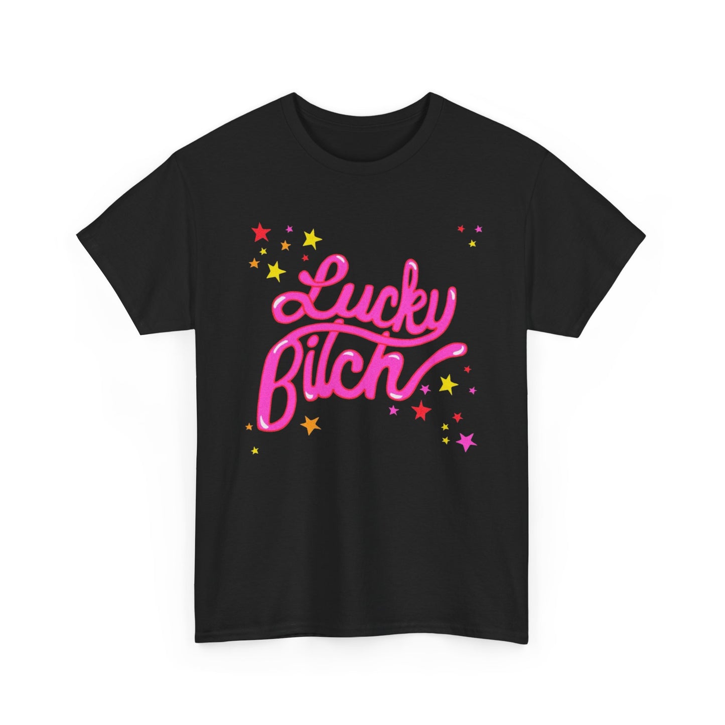 Lucky Bitch Graphic T Shirt NEW ADULT Heavy Cotton Tee