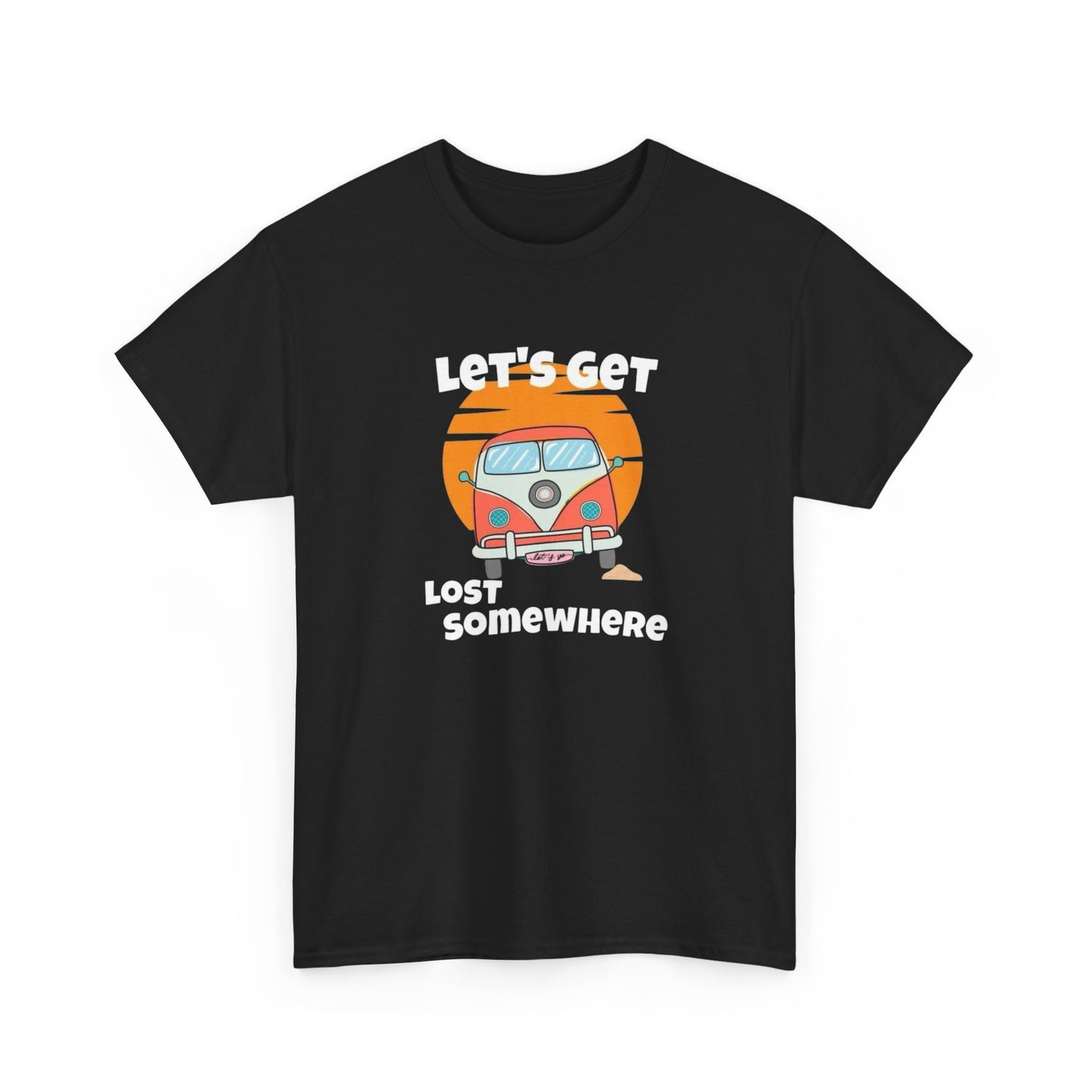 Let's Get Lost Somewhere Camping Graphic T-Shirt Unisex Heavy Cotton Tee
