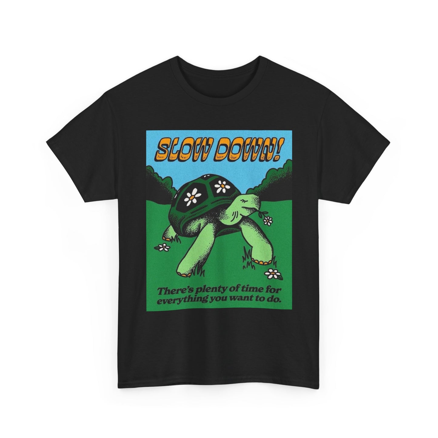 Slow Down Turtle Funny Graphic T Shirt Unisex Heavy Cotton Tee