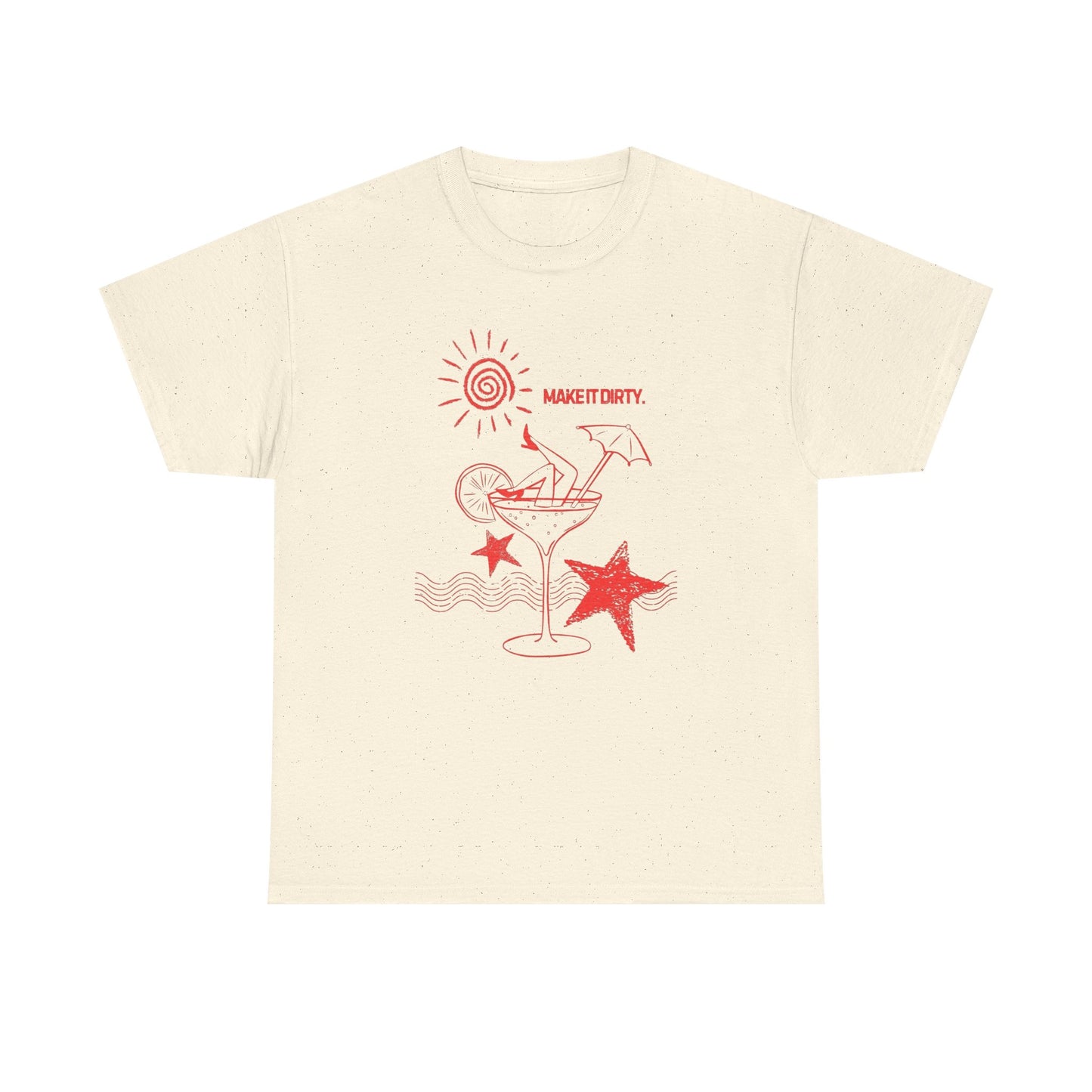 Dirty Martini Make It Dirty Graphic T Shirt ADULT NEW