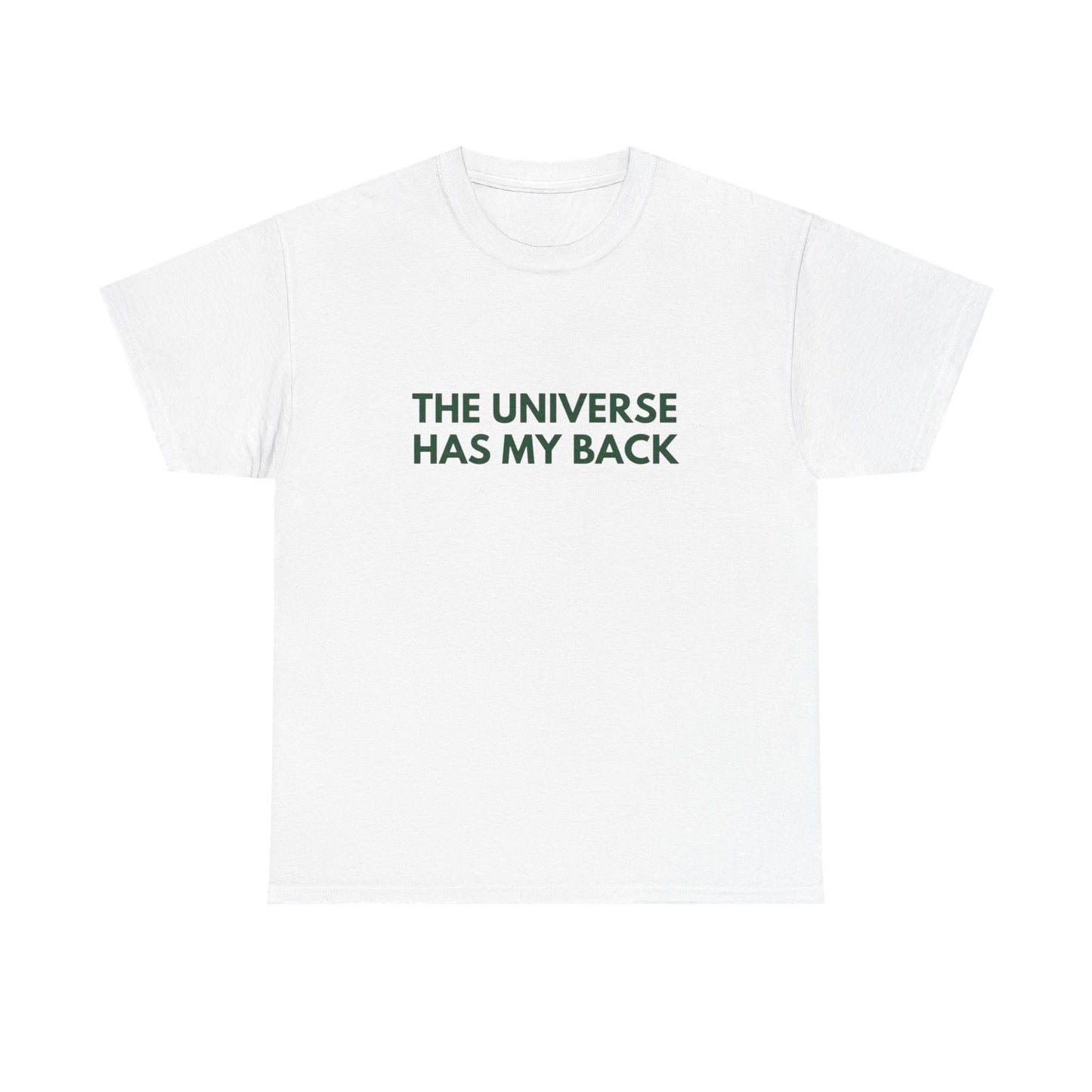 The Universe Has My Back Graphic T Shirt NEW ADULT Tee