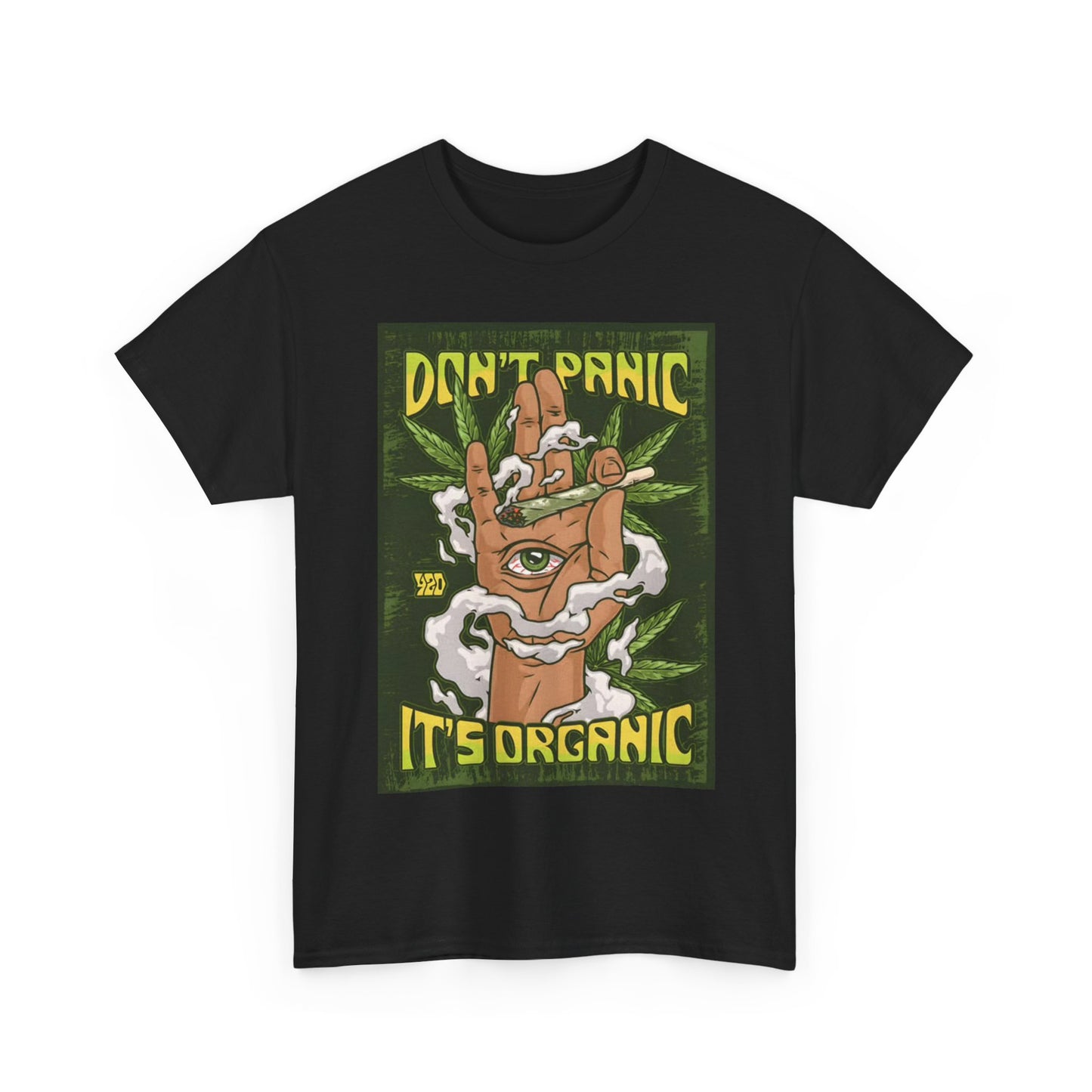 Dont Panic its Organic Tshirt Funny weed joint graphic Unisex Heavy Cotton Tee
