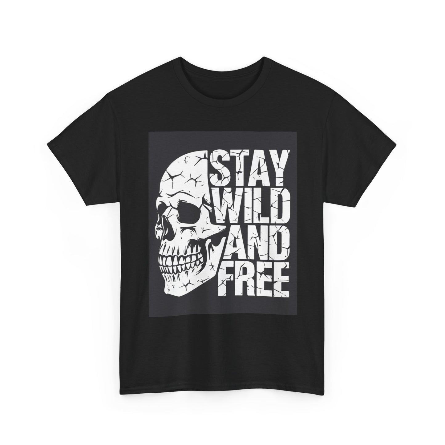 Stay Wild And Free T Shirt Unisex Heavy Cotton Tee