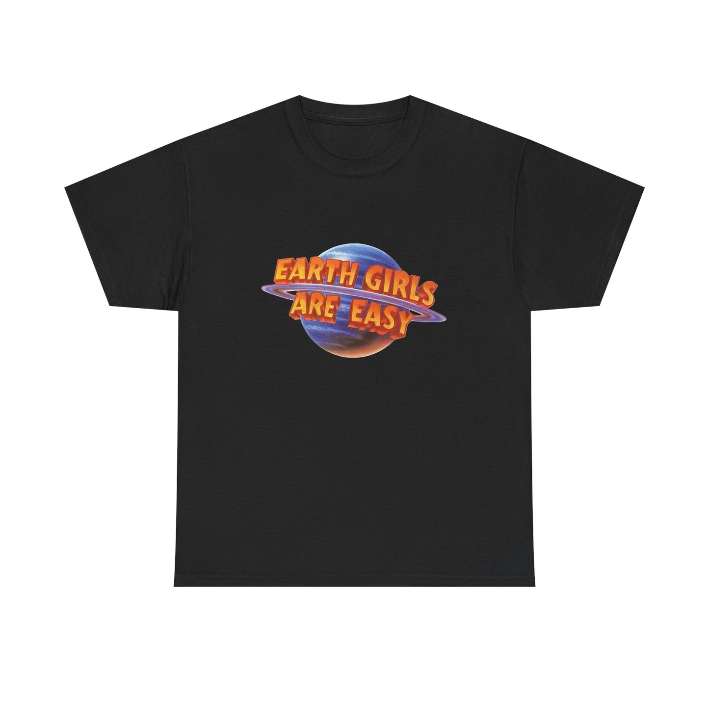 Earth Girls Are Easy Funny Graphic T Shirt NEW Adult Regular Sizing Tee