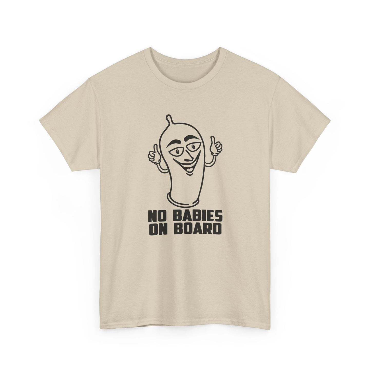 No Babies On Board Funny Condom Graphic T Shirt NEW ADULT