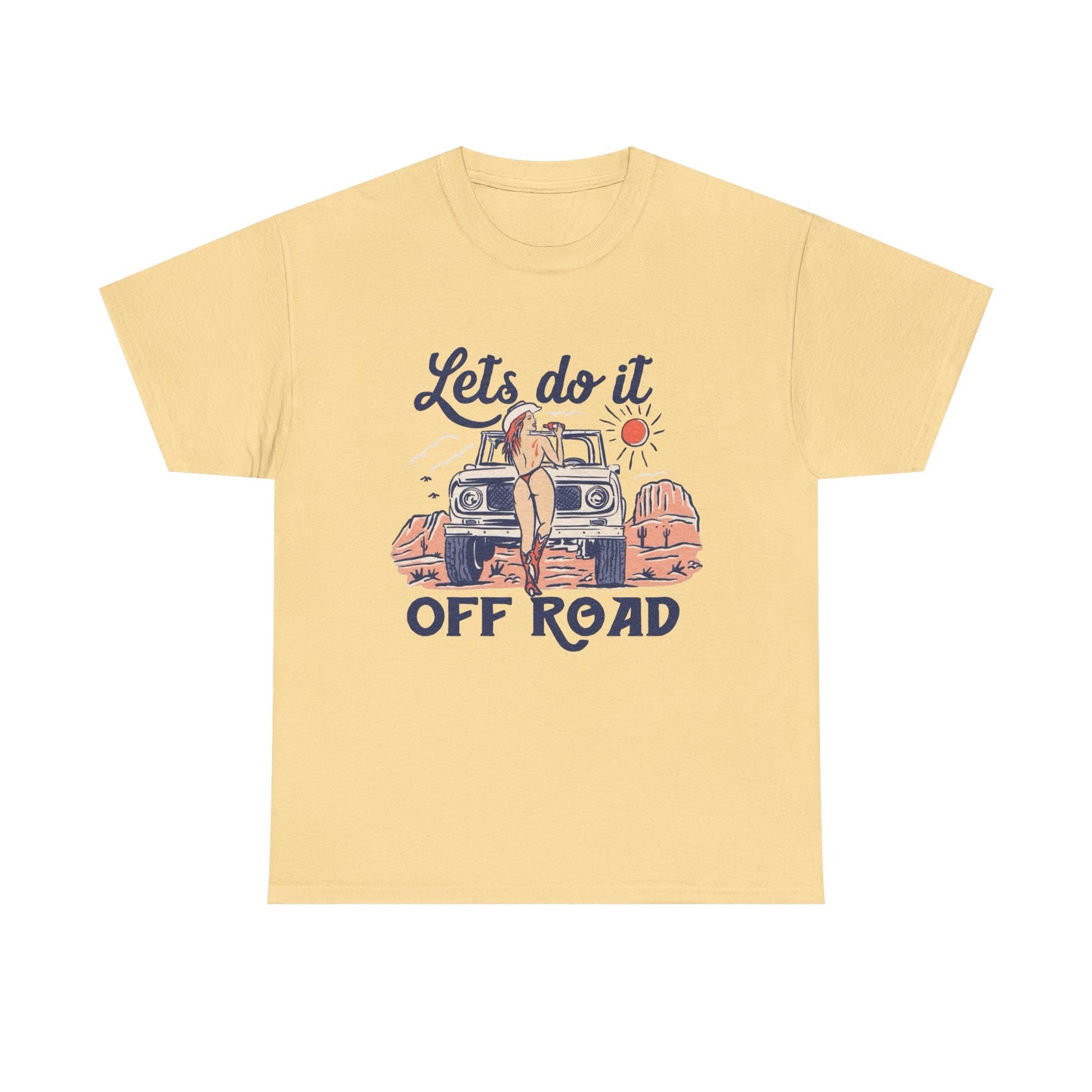 Lets Do It Offroad Cowgirl Graphic T Shirt Unisex Heavy Cotton Tee GIFT NEW