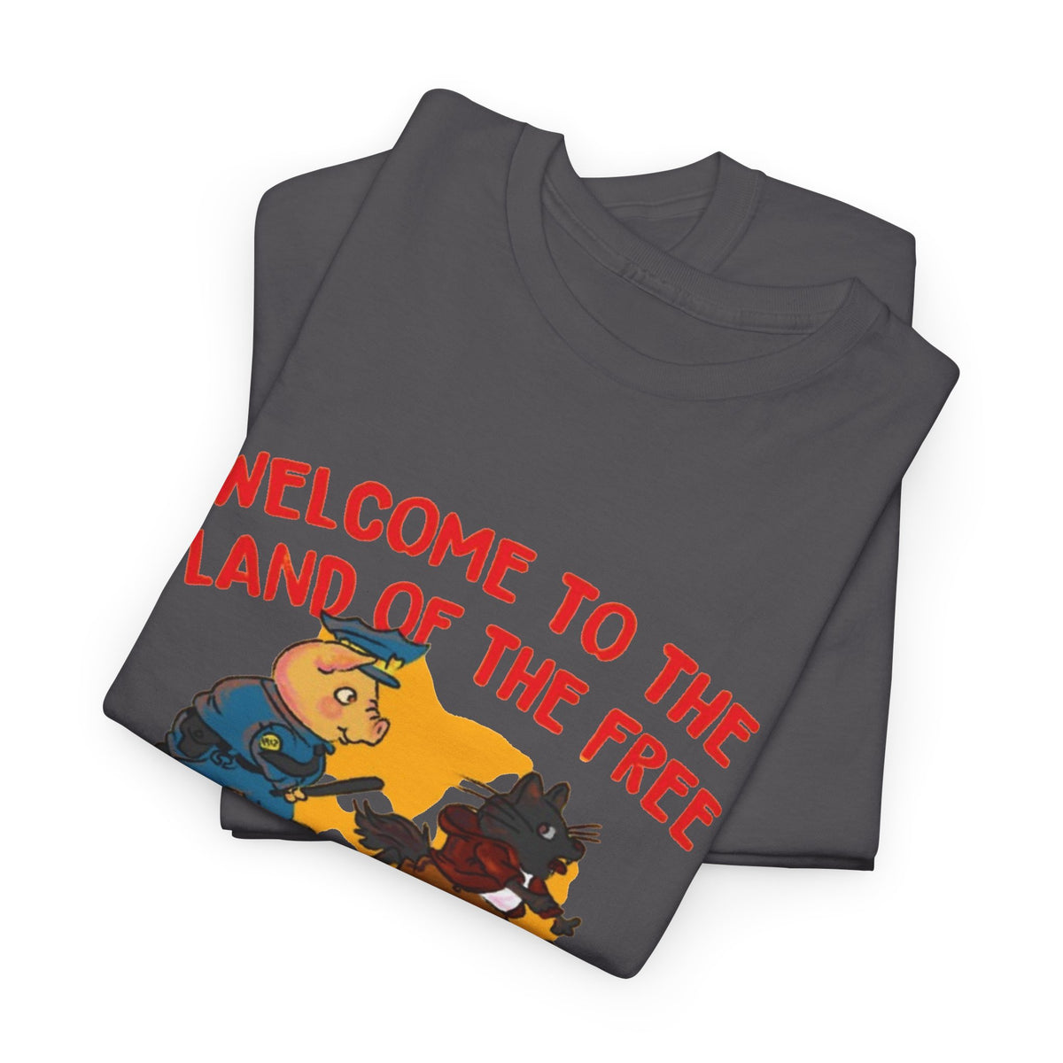Welcome to the Land of the Free Comply or Die T-Shirt Men's Graphic Tee