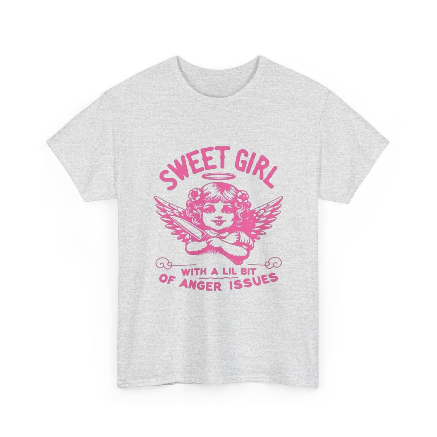 Sweet Girl Anger Issues Funny Graphic T Shirt Unisex Heavy Cotton Tee