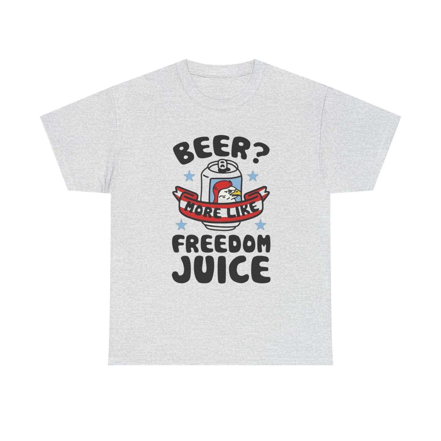 Beer Freedom Juice Graphic T Shirt ADULT Unisex Heavy Cotton Tee