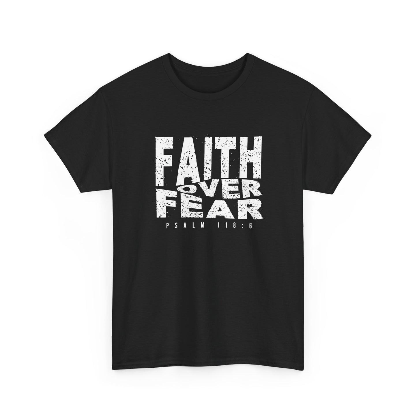 Faith Over Fear Graphic T Shirt NEW GIFT Unisex Heavy Cotton Tee
