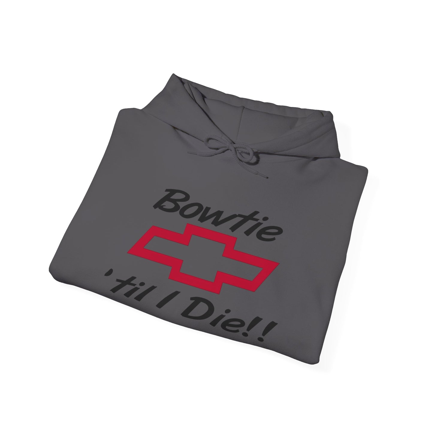 Bowtie Till I Die Chevrolet Graphic Hoodie Heavy Blend™ NEW Sweatshirt