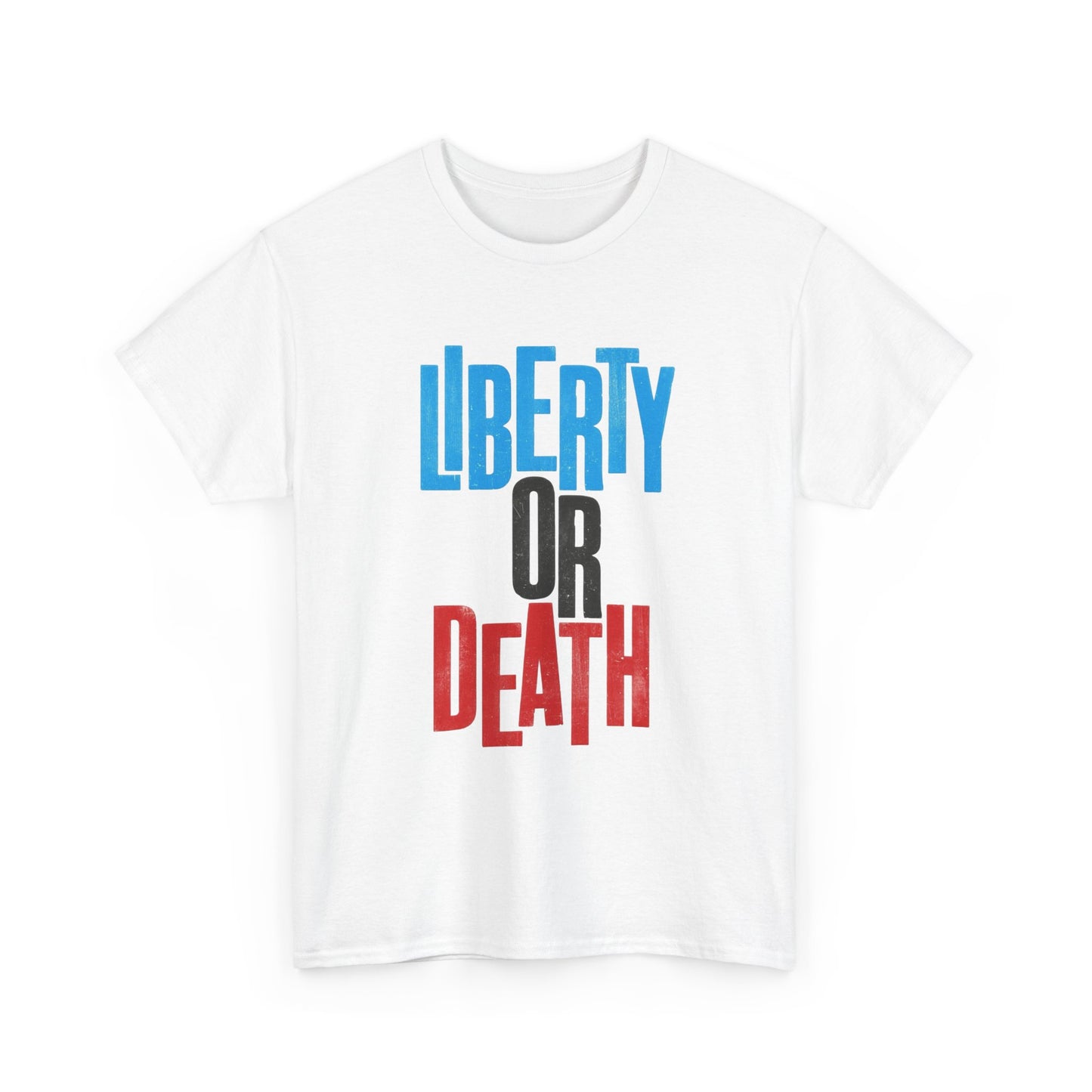 Liberty Or Death Graphic T Shirt NEW GIFT Unisex Heavy Cotton Tee