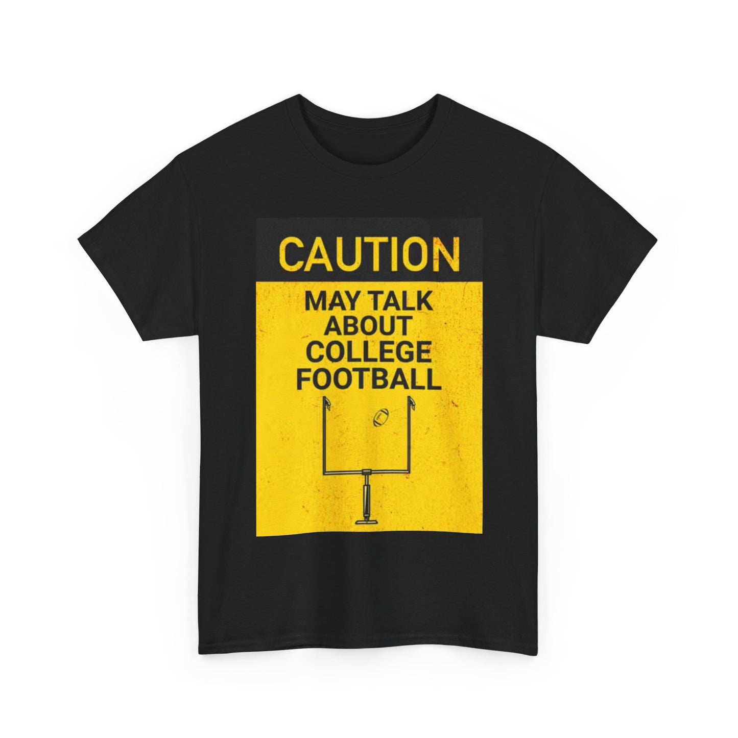 Caution May Talk College Football Shirt Funny Jokes USA Unisex Heavy Cotton Tee