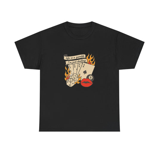 Life Is A Gamble Graphic T Shirt NEW ADULT Unisex Heavy Cotton Tee