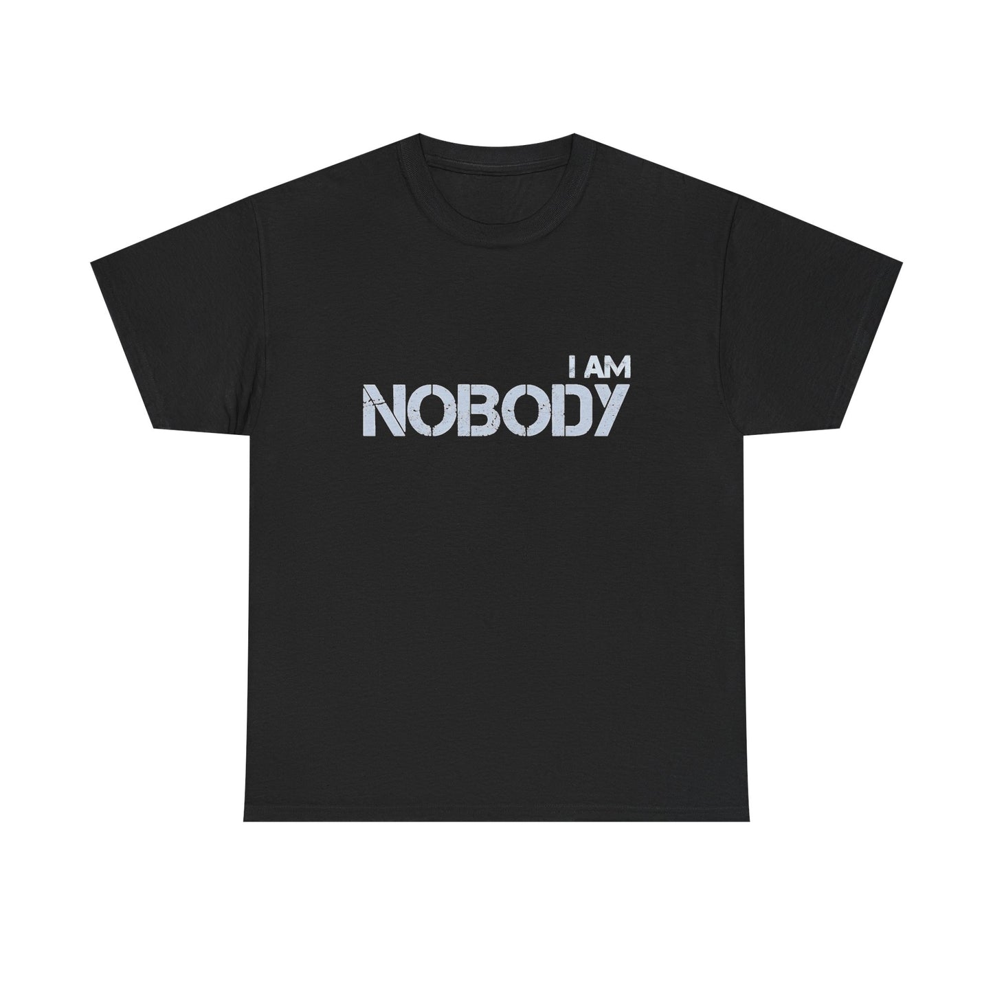 I Am Nobody Graphic T Shirt New Adult Tee Vintage
