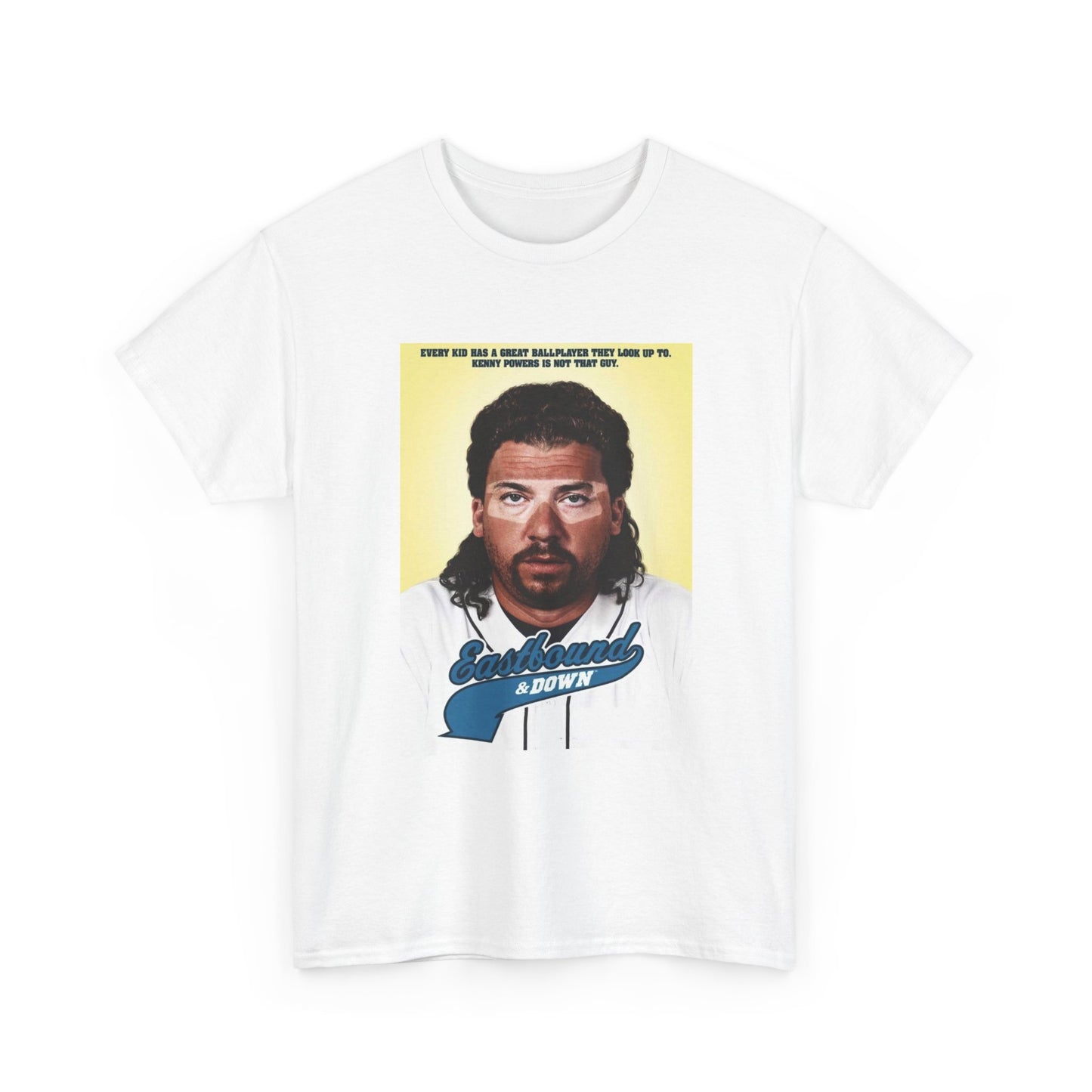 Kenny Powers Tshirt East Bound And Down Comedy Series Unisex Heavy Cotton Tee