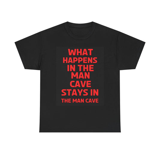 What Happens In The Mancave Graphic T Shirt Funny Garage Beers Unisex