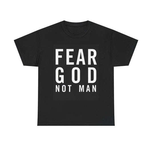 Fear God Not Man Graphic T Shirt Vintage Unisex Heavy Cotton Tee