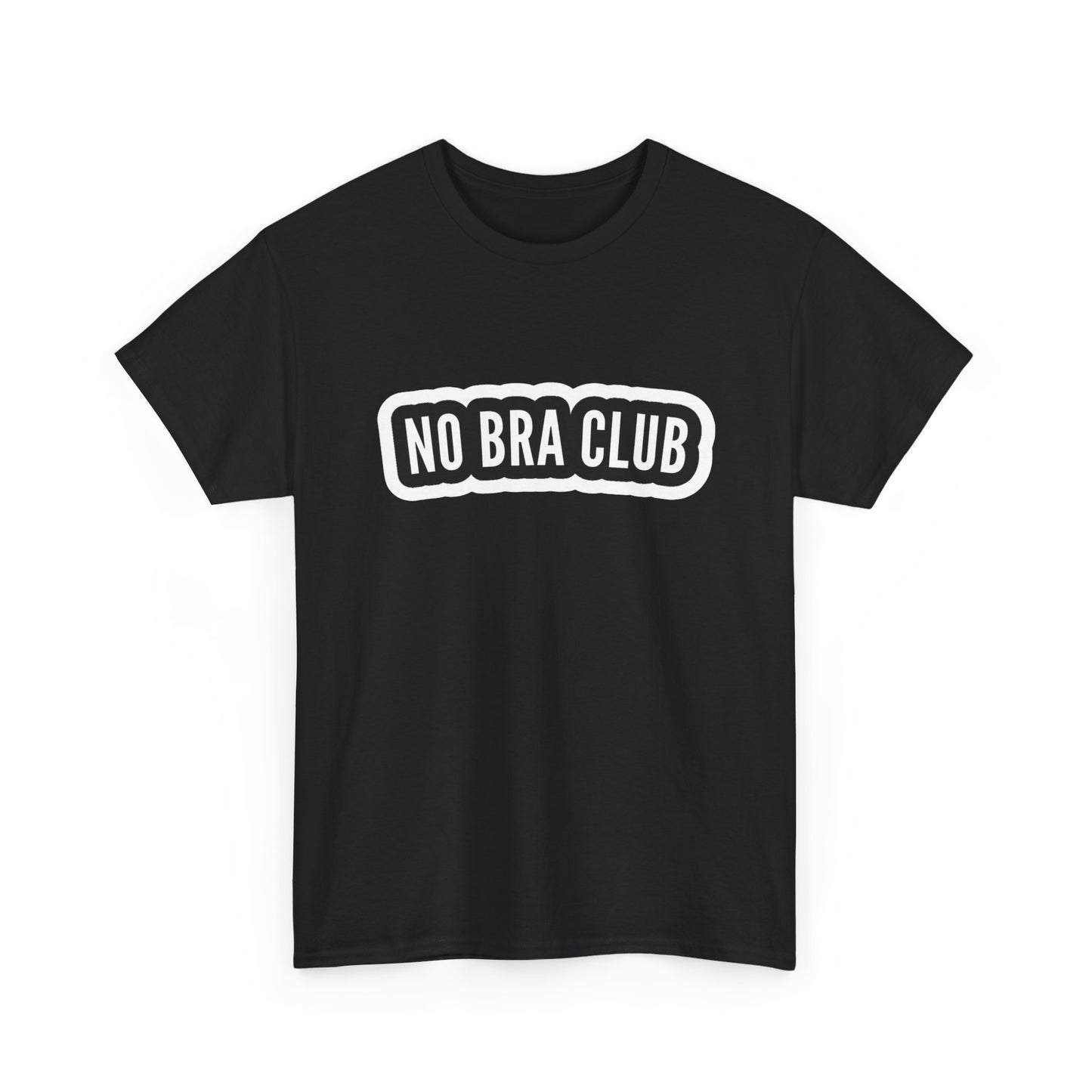 No Bra Club Funny Women's T Shirt Graphic Unisex Heavy Cotton Tee NEW GIFT