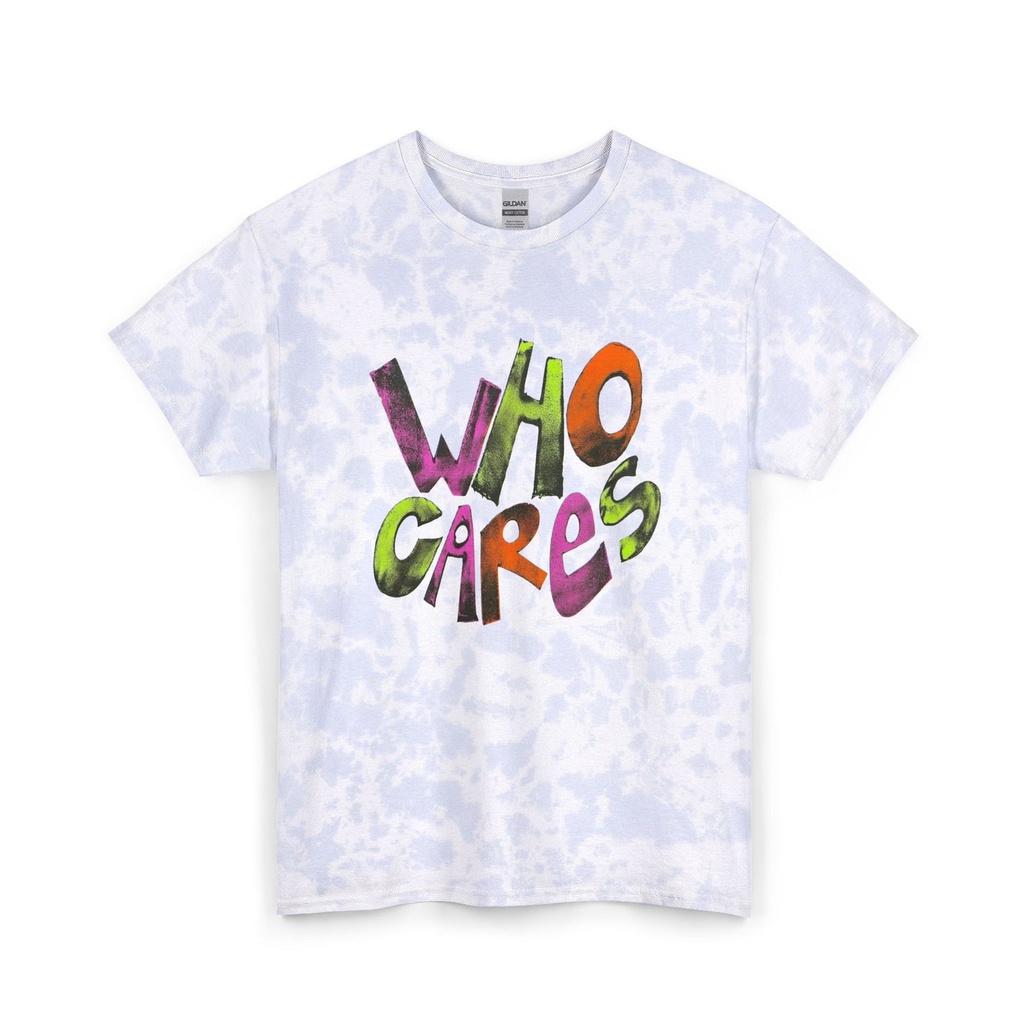 Who's Cares Graphic T Shirt Unisex Tie Dye Cotton Tee