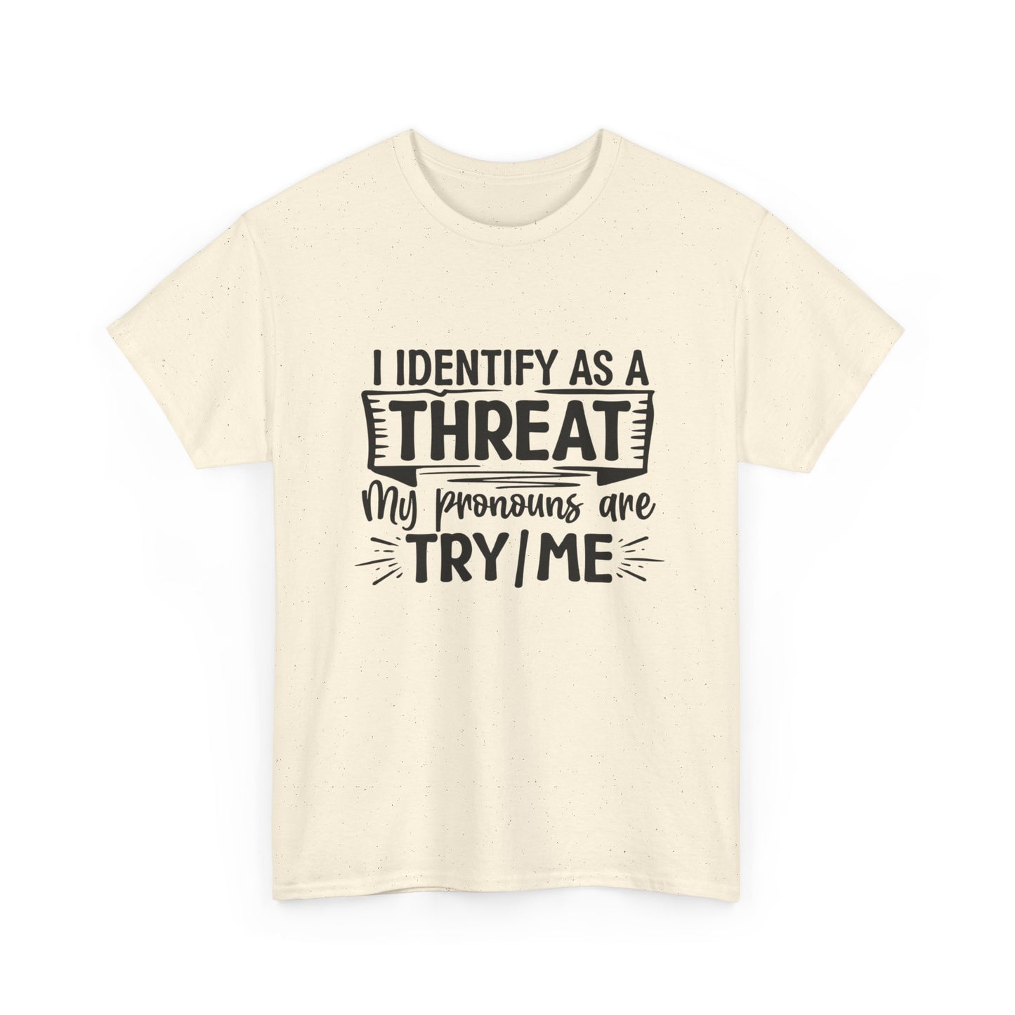I Identify As A Problem Graphic T Shirt NEW ADULT Unisex Heavy Cotton Tee