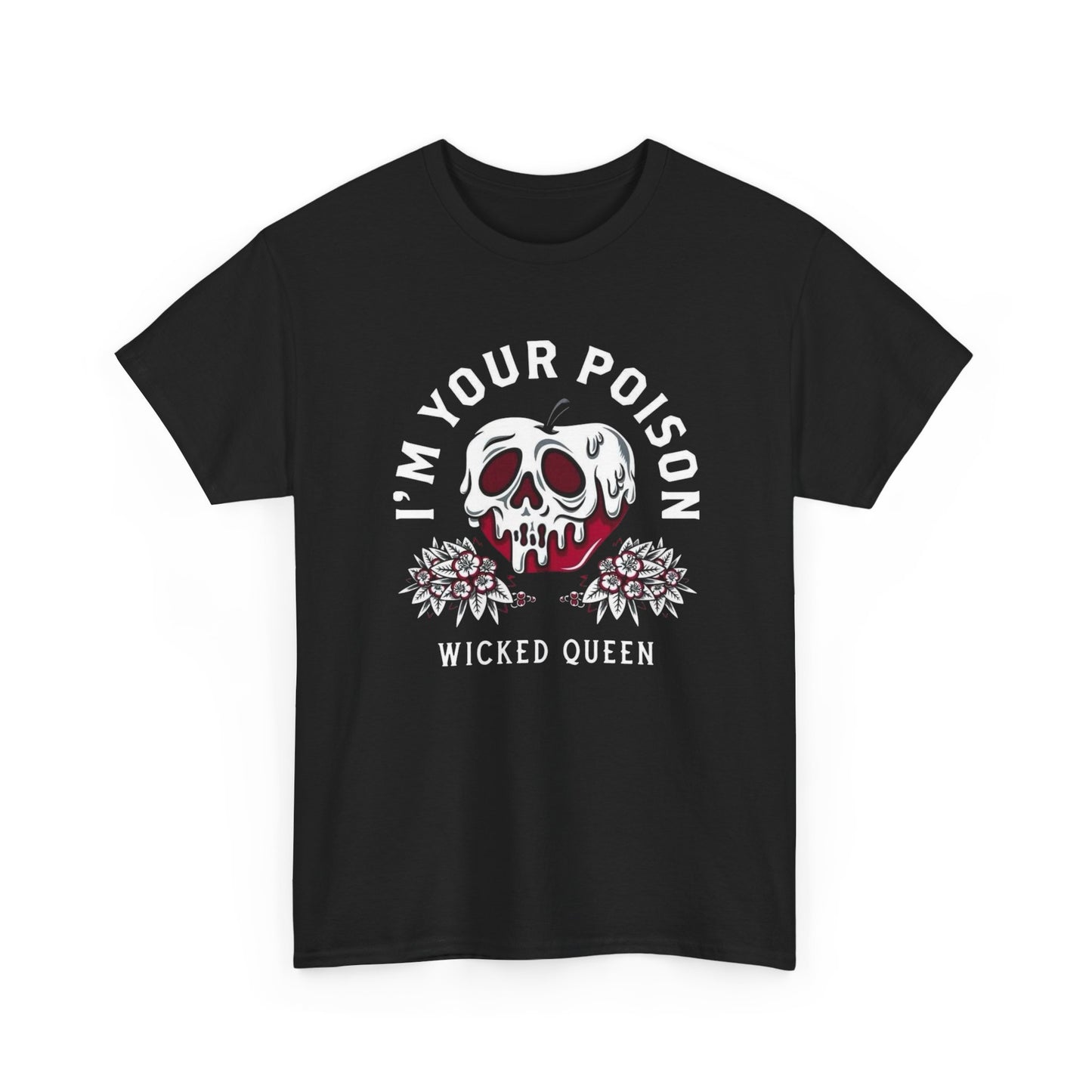 I'm Your Poison Wicked Queen Graphic T Shirt NEW Unisex Heavy Cotton Tee