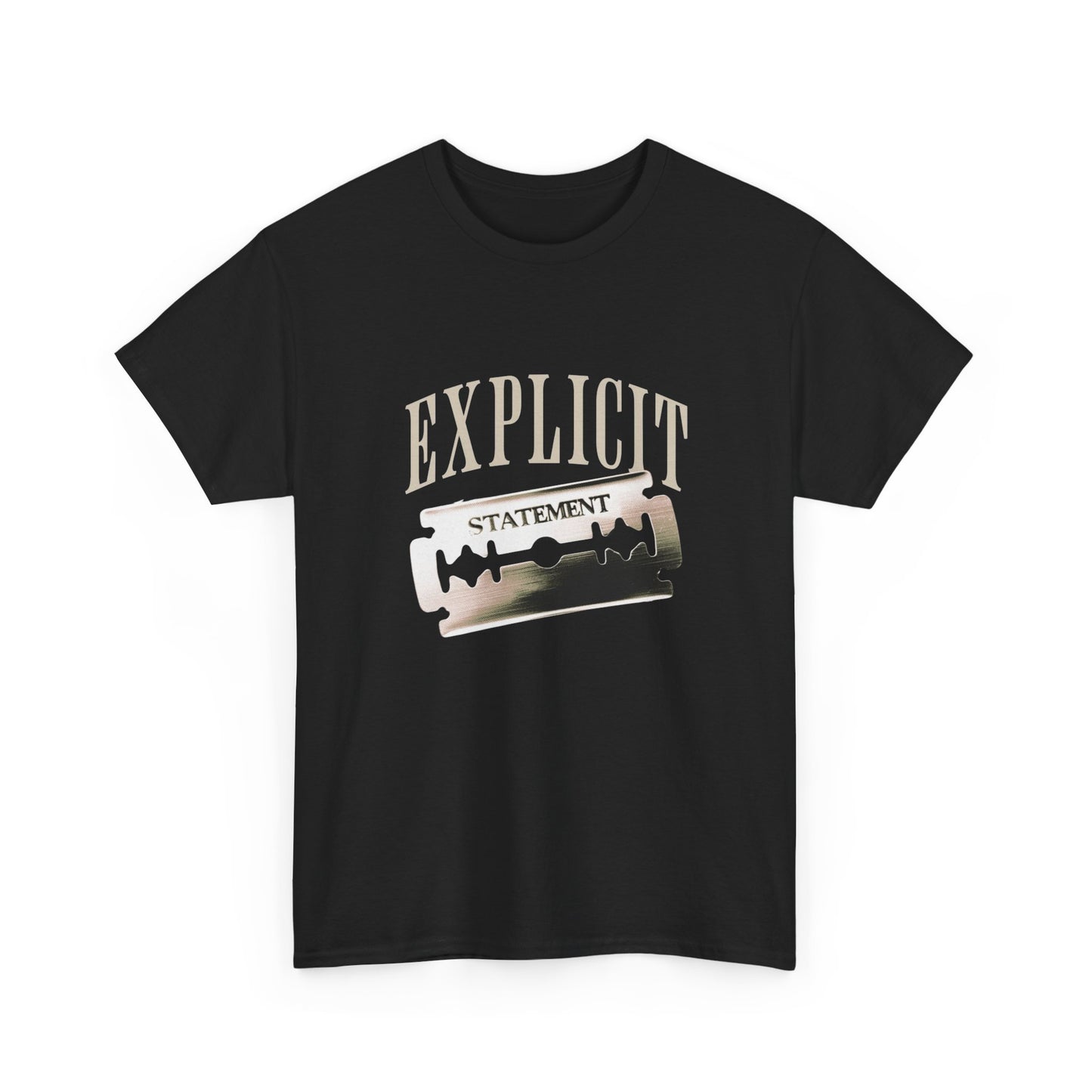Explicit Statement Graphic T Shirt Unisex Heavy Cotton Tee