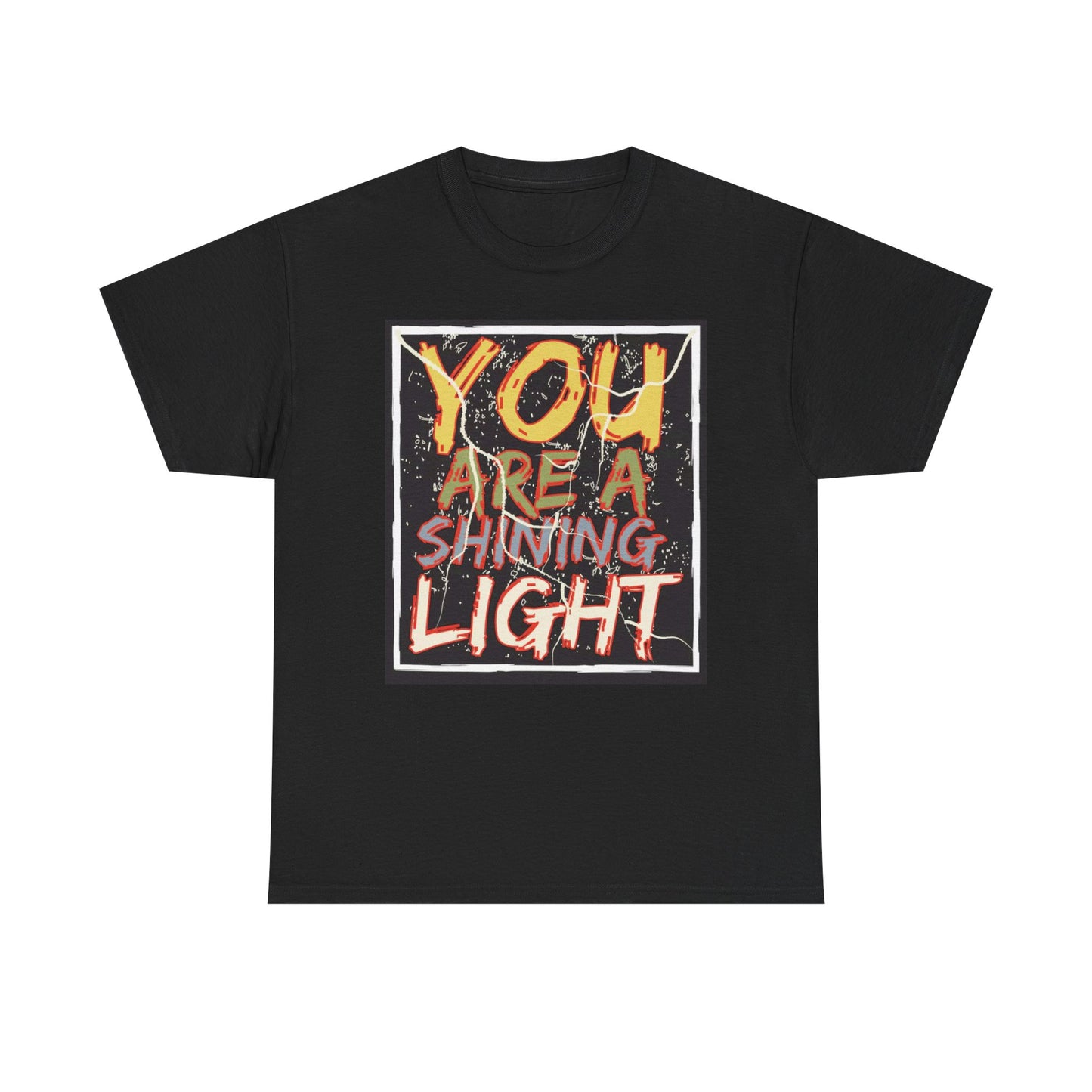 You Are A Shining Light T Shirt Unisex Heavy Cotton Tee