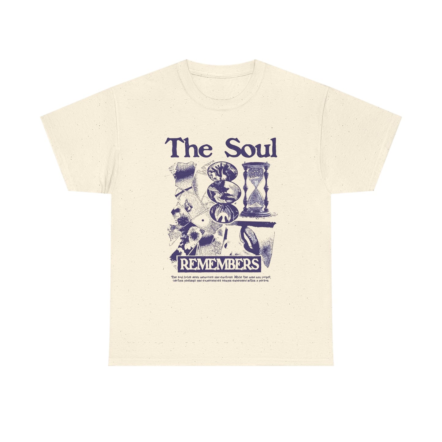 The Soul Remembers Graphic T Shirt Unisex Heavy Cotton Tee