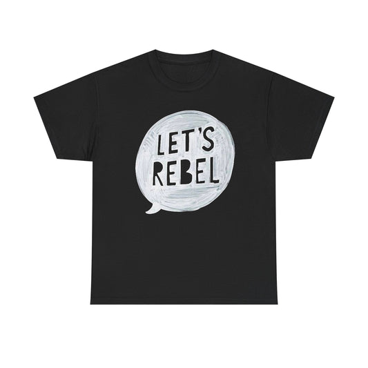 Lets Rebel Graphic T Shirt NEW ADULT TEE VINTAGE