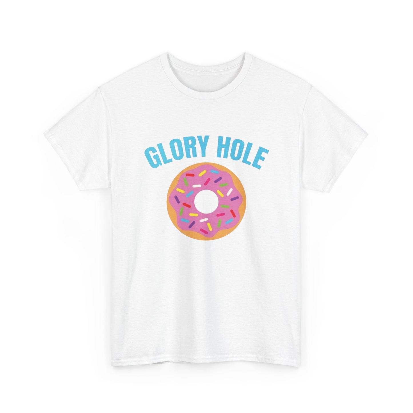 Glory Hole Donuts Funny Sex Jokes Graphic T Shirt Unisex Heavy Cotton Tee