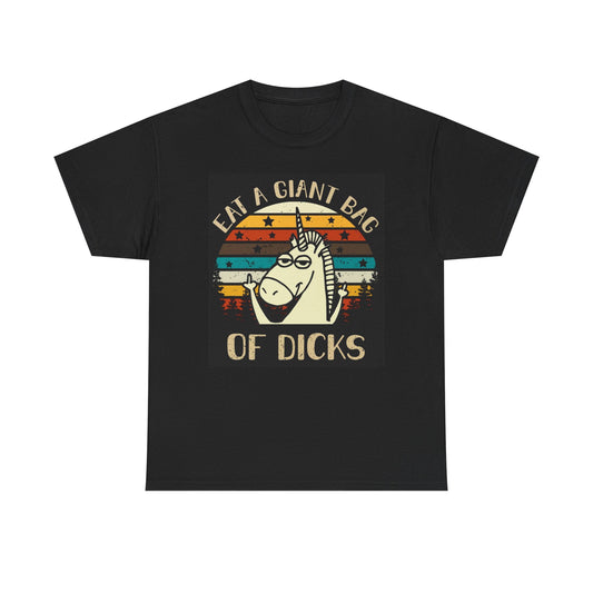 Eat A Giant Bag Of Dicks Funny Graphic T Shirt S-5XL Unisex Heavy Cotton Tee