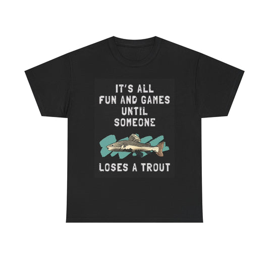 Fishing Fun And Games Graphic T Shirt Outdoors Funny Unisex Heavy Cotton Tee