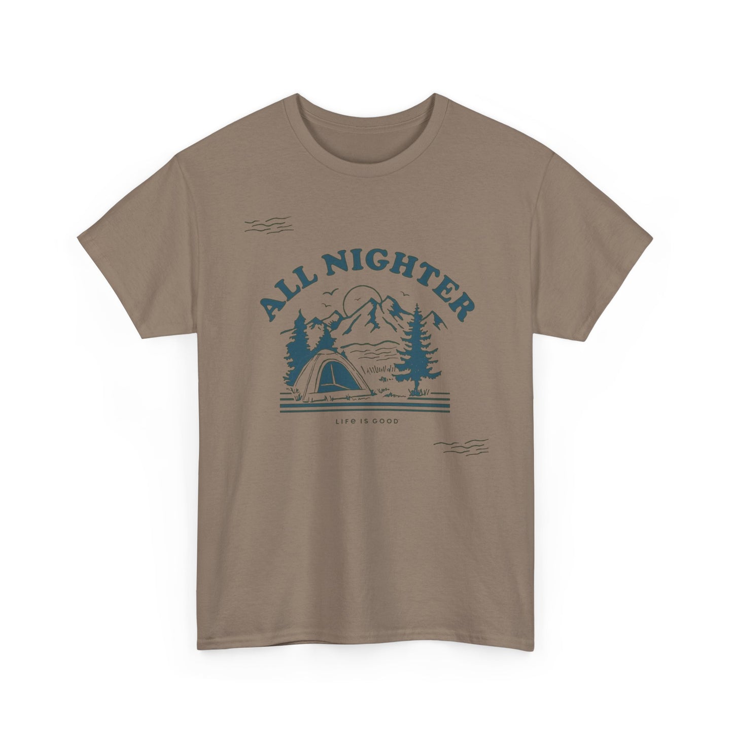 All Nighter Camping Life Is Good Graphic T Shirt Unisex Heavy Cotton Tee