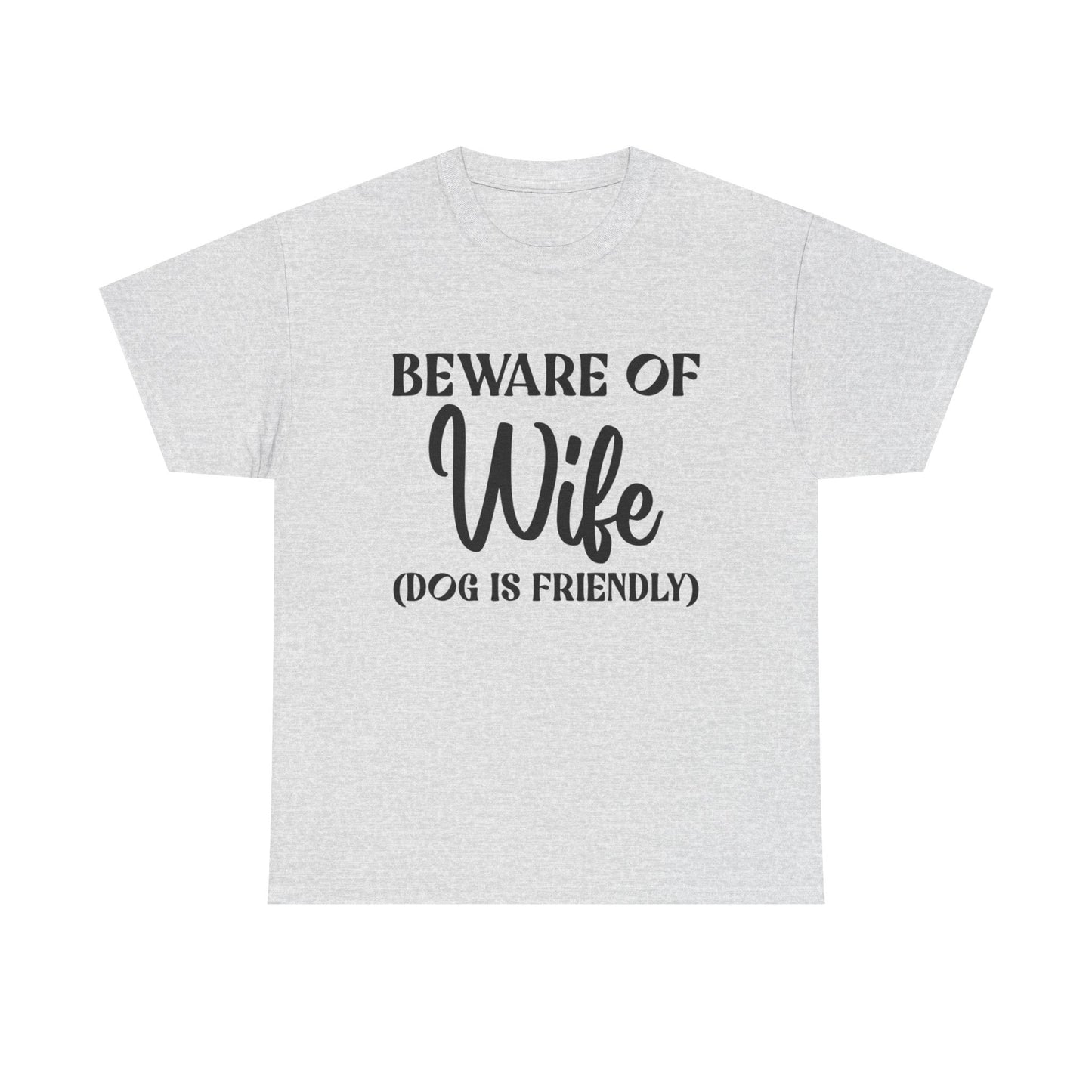 Funny Wife Jokes Graphic T Shirt NEW ADULT