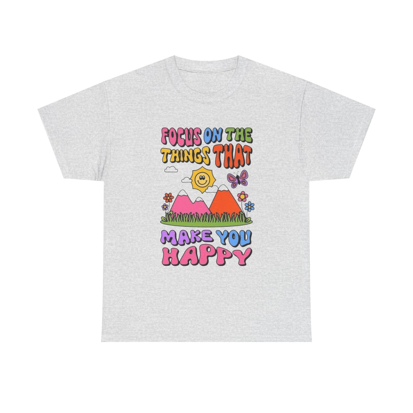Focus On Things That Make You Happy Graphic T Shirt Heavy Cotton Gift Vintage
