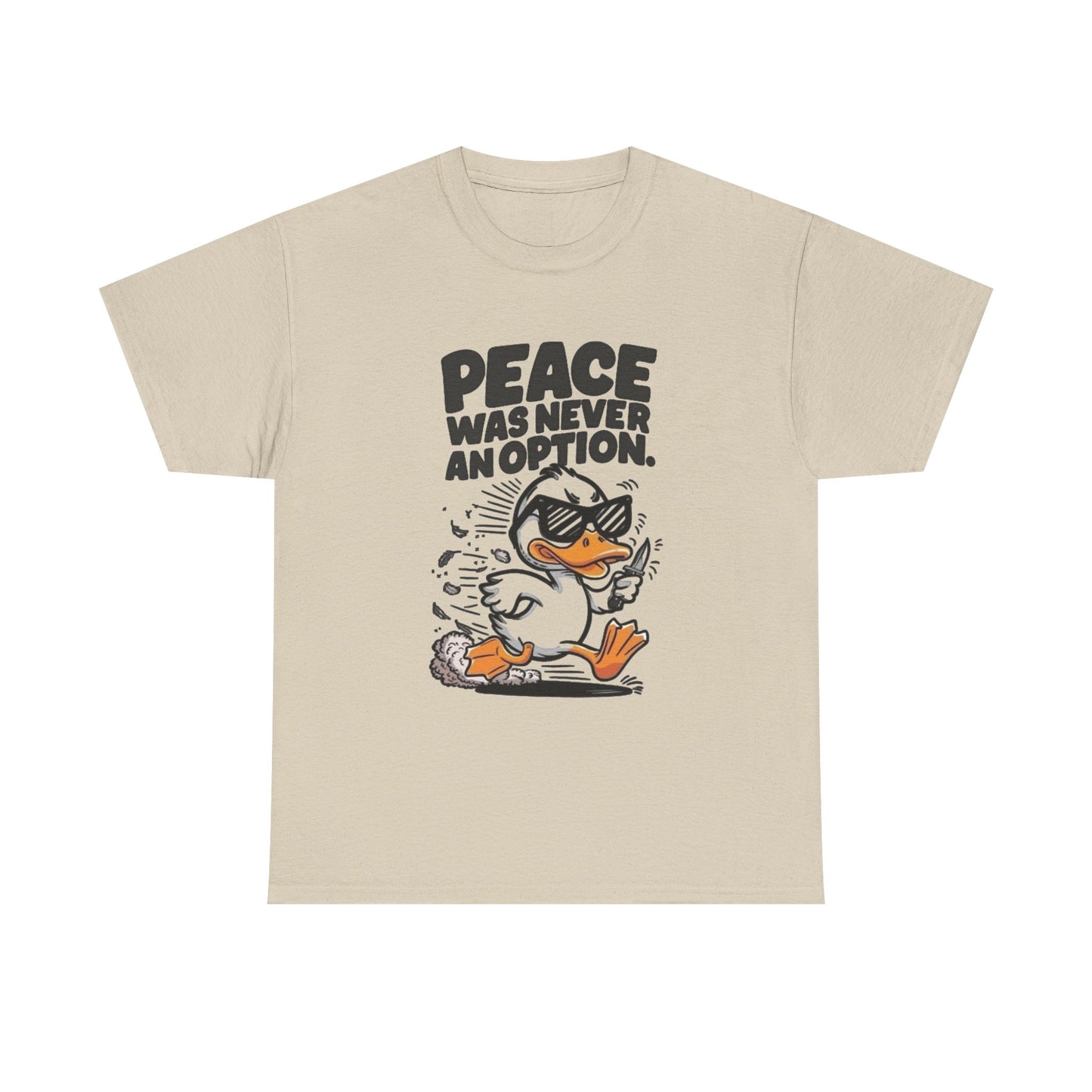 Peace Was Never An Option Graphic T Shirt Unisex Heavy Cotton Tee