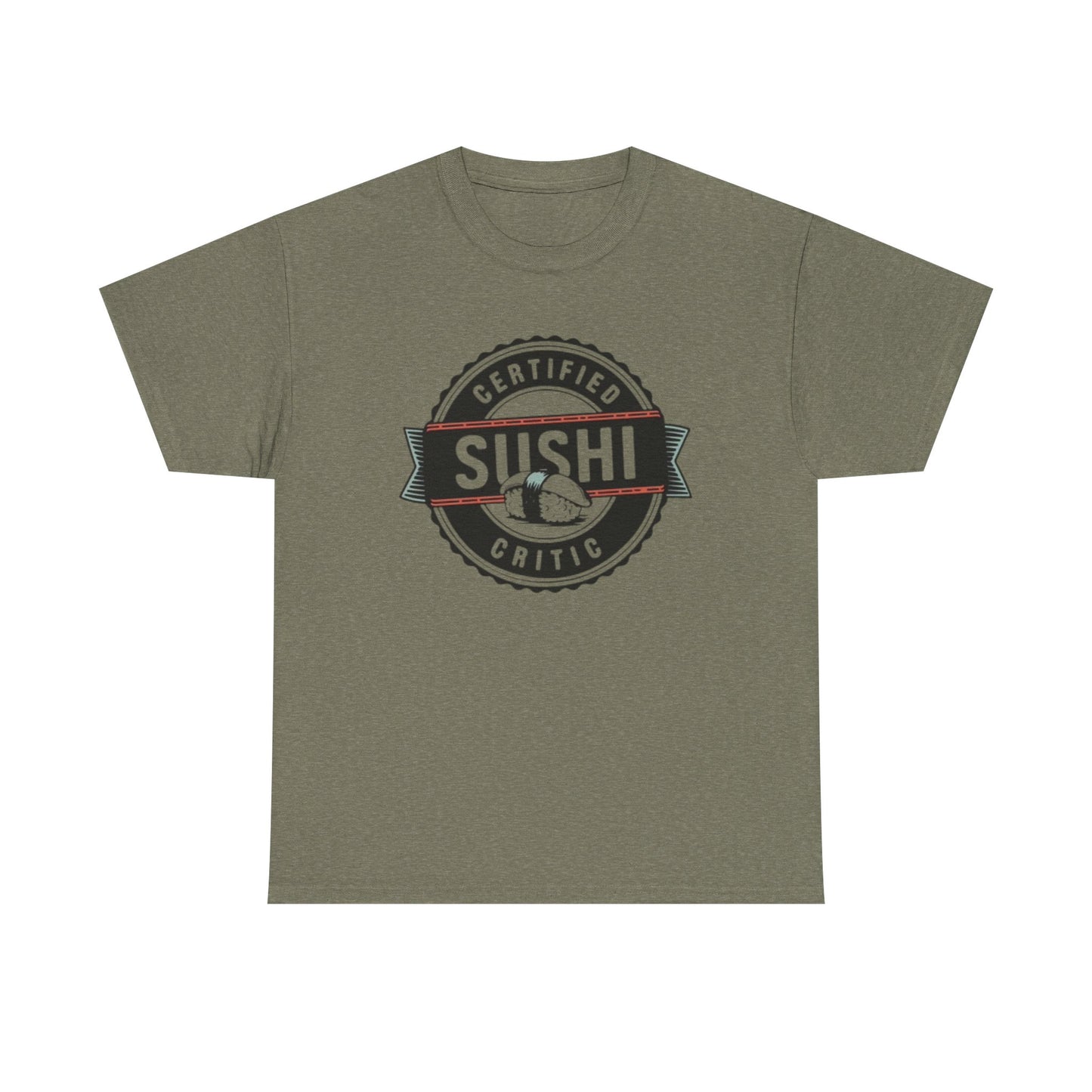 Certified Sushi Critic Shirt Funny Graphic Jokes Humor Unisex Heavy Cotton Tee