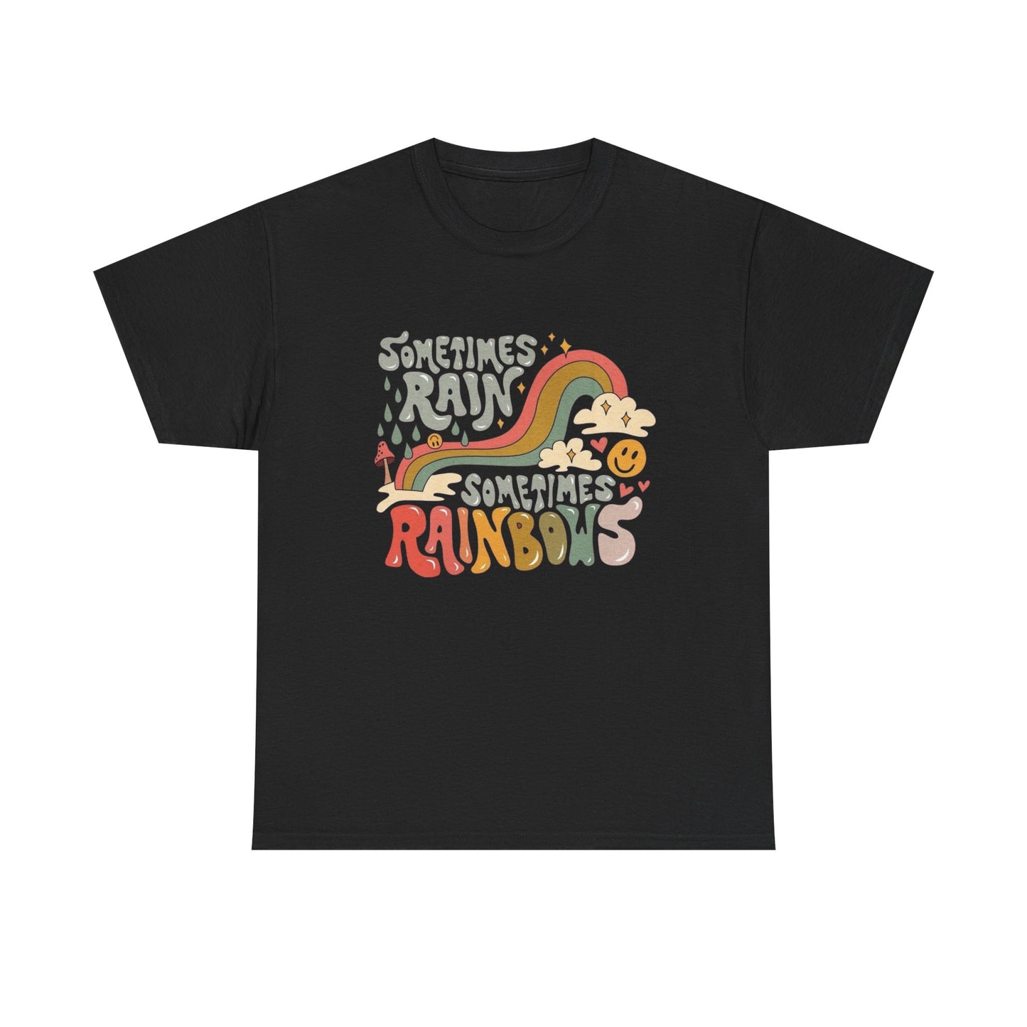 Sometimes Rain Sometimes Rainbow Graphic T Shirt Unisex Heavy Cotton Tee