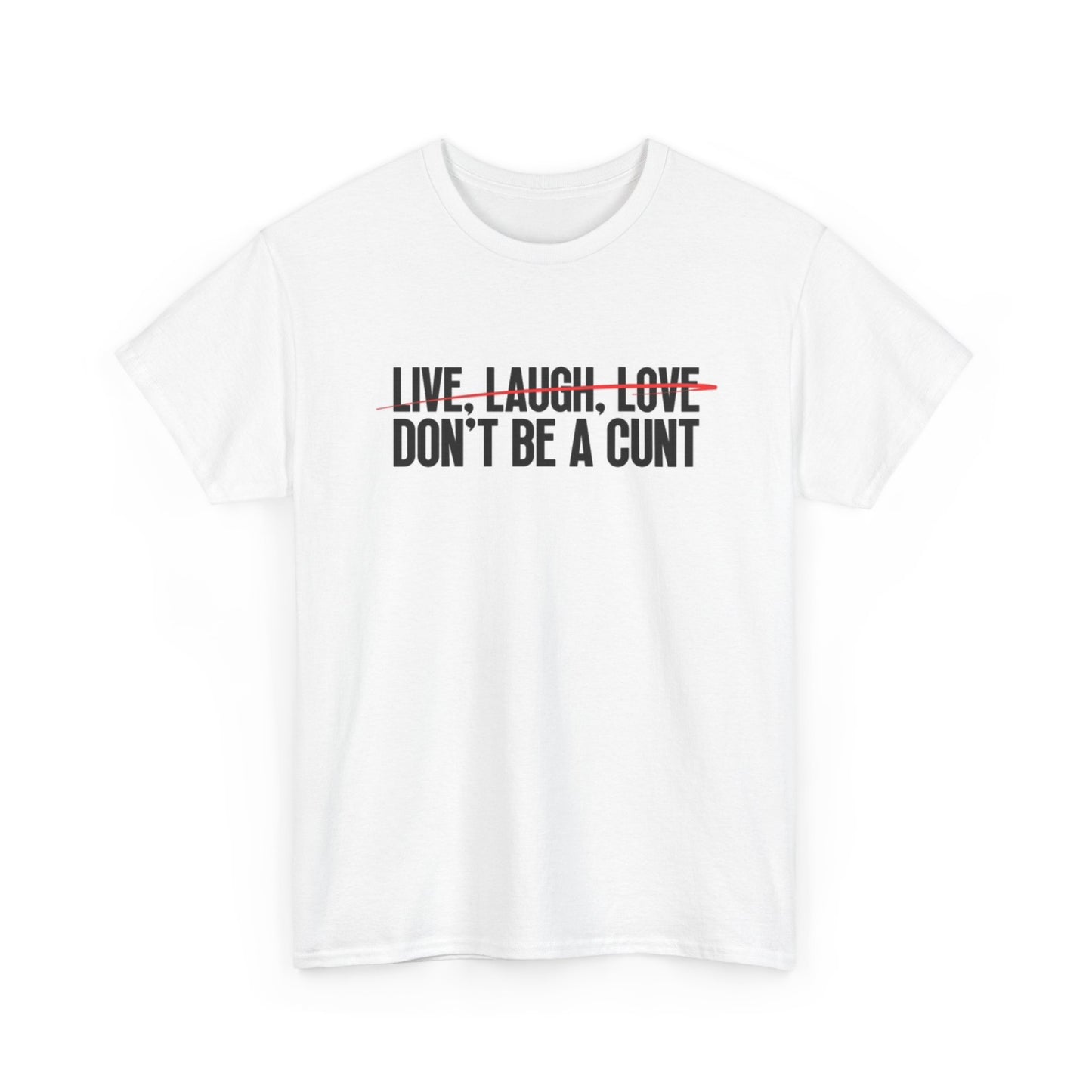 Live Laugh Love Graphic T Shirt Funny Jokes Gift Karen Unisex Heavy Cotton Tee