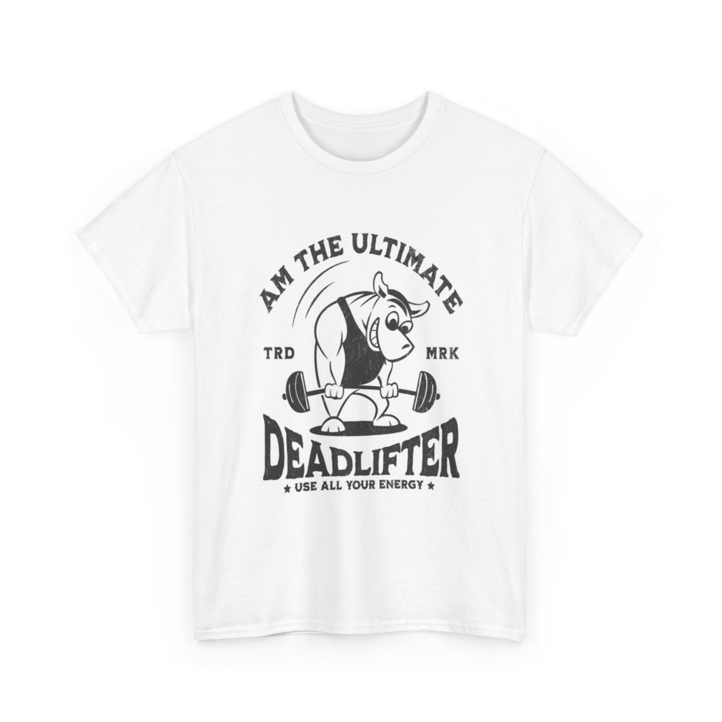 The Ultimate Deadlifter Gym T Shirt Unisex Heavy Cotton Tee