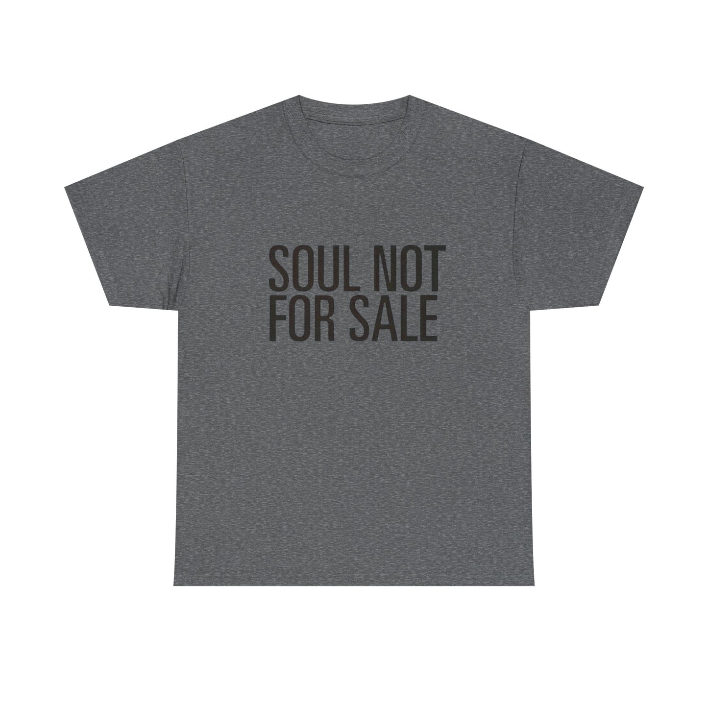Soul Not For Sale Graphic T Shirt Heavy Cotton Tee NEW Gift