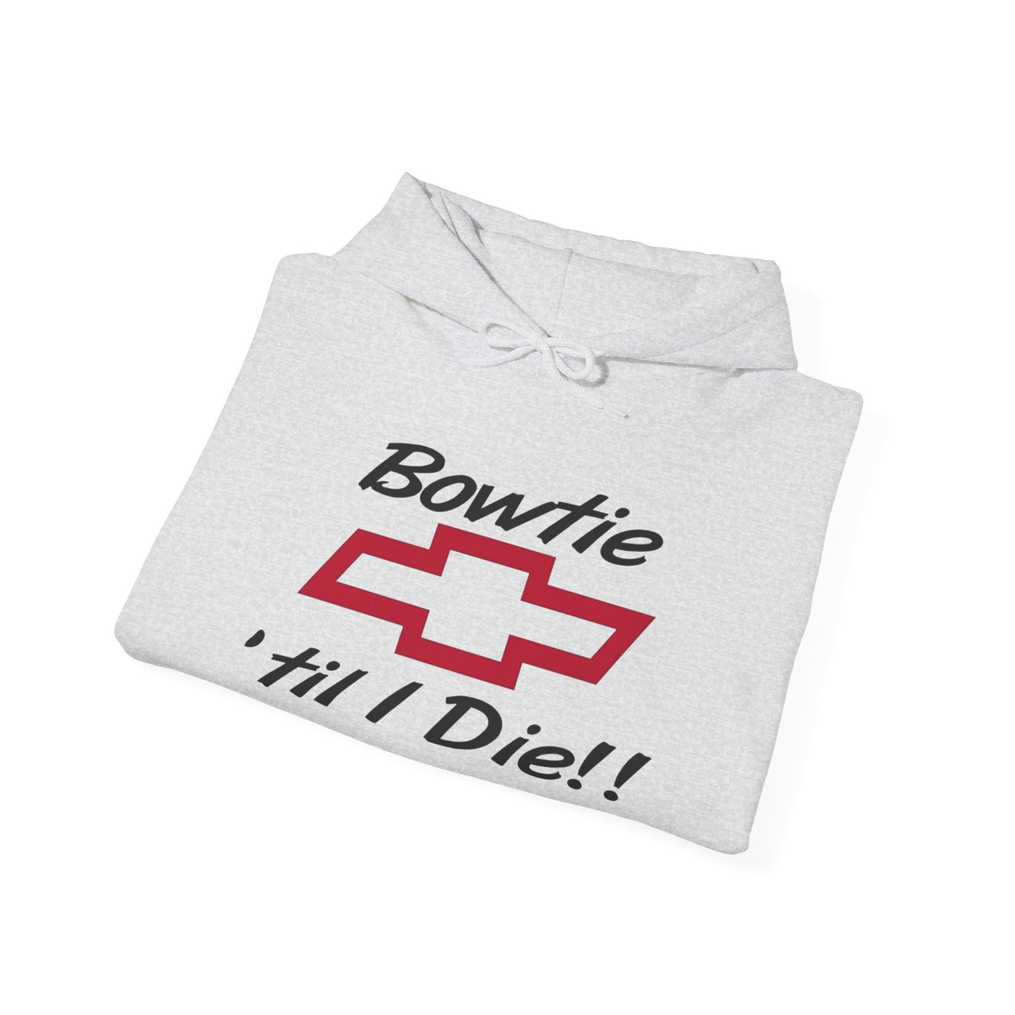 Bowtie Till I Die Chevrolet Graphic Hoodie Heavy Blend™ NEW Sweatshirt