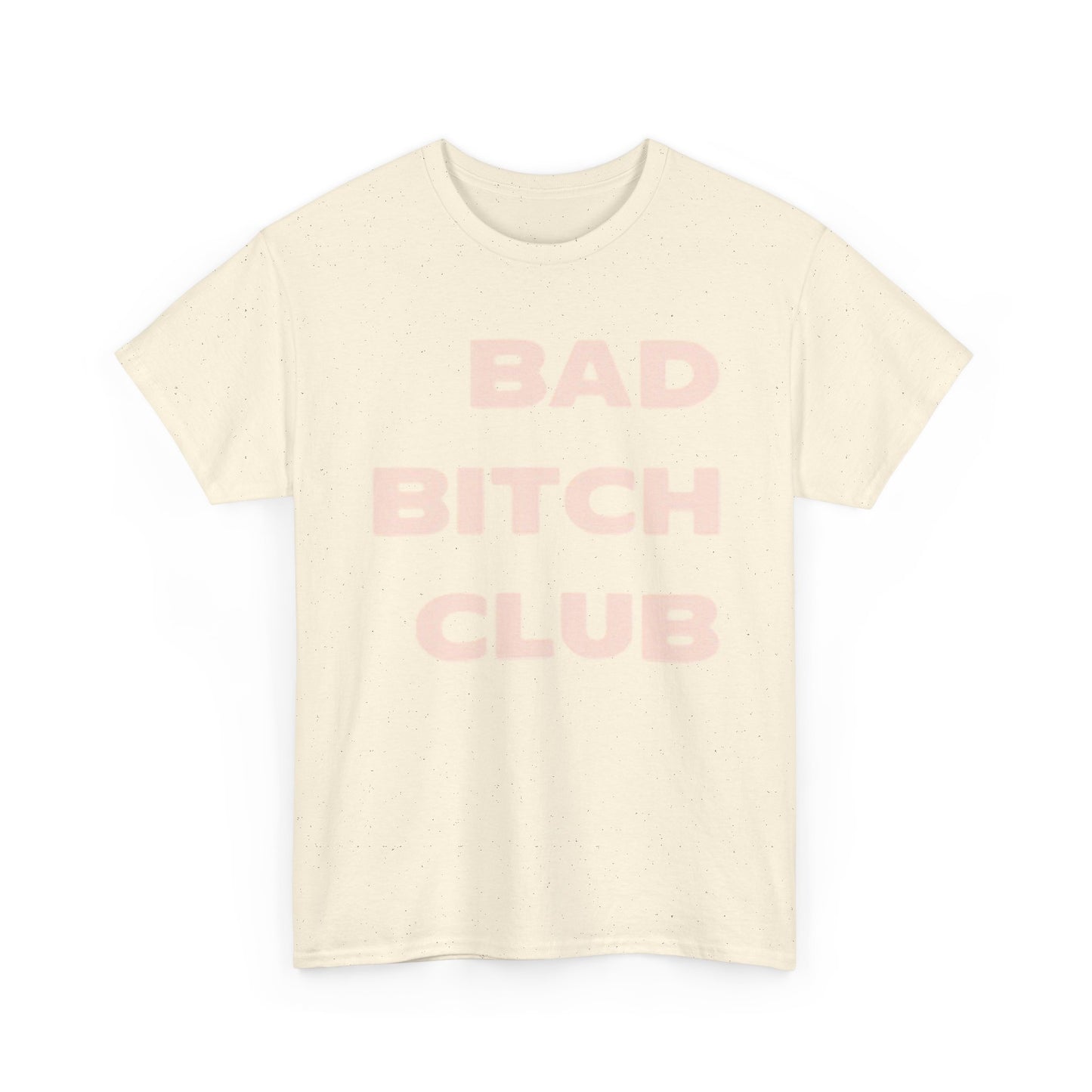 Bad Girls Club Graphic T Shirt Vintage Retro Unisex Heavy Cotton Tee